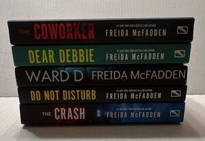 Freida McFadden Lot The Coworker, Dear Debbie, Ward D, Do Not Disturb, The Crash